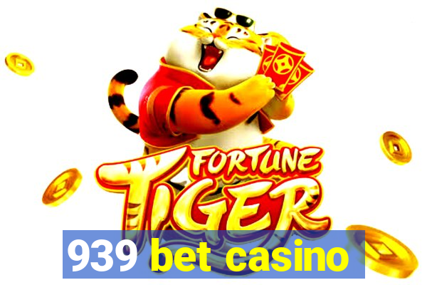 939 bet casino